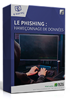 Le phishing : hameçonnage de données
