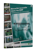 Sécurité Incendie dans les ERP tome 1
